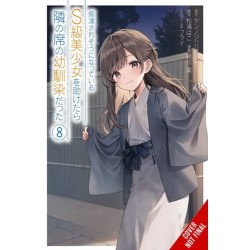 The Girl I Saved on the Train Turned Out to Be My Childhood Friend, Vol. 8 (manga)