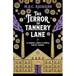 The Terror of Tannery Lane: A beguiling and compelling Victorian crime caper