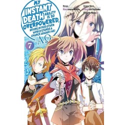 My Instant Death Ability Is So Overpowered, No One in This Other World Stands a Chance Against Me! —AO—, Vol. 7 (manga)