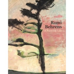 Romi Behrens: A Painting Life