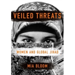 Veiled Threats: Women and Global Jihad