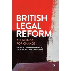 British Legal Reform: An Agenda for Change