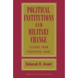 Political Institutions and Military Change: Lessons from Peripheral Wars