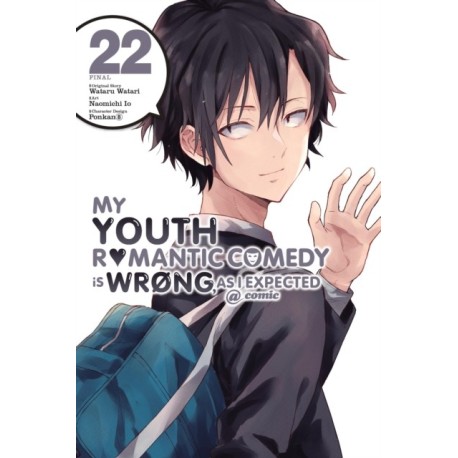 My Youth Romantic Comedy Is Wrong, As I Expected @ comic, Vol. 22 (manga)