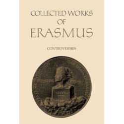 Collected Works of Erasmus: Controversies, Volume 79