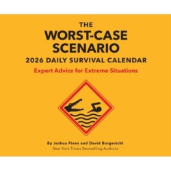 Worst-Case Scenario 2026 Daily Calendar: Expert Advice for Extreme Situations