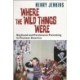 Where the Wild Things Were: Boyhood and Permissive Parenting in Postwar America