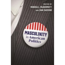 Masculinity in American Politics