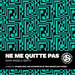 Ne Me Quitte Pas: A Song by Jacques Brel and Interpreted by Nina Simone and Others