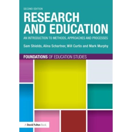 Research and Education: An Introduction to Methods, Approaches and Processes