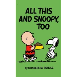 Peanuts: All This And Snoopy Too