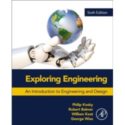 Exploring Engineering: An Introduction to Engineering and Design