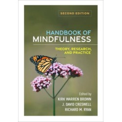 Handbook of Mindfulness, Second Edition: Theory, Research, and Practice