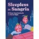 Sleepless in Sangria - 60 Rom-Com Cocktails for Movie Night: 60 Rom-Com Cocktails for Movie Night