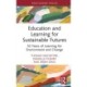 Education and Learning for Sustainable Futures: 50 Years of Learning for Environment and Change