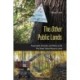The Other Public Lands: Preservation, Extraction, and Politics on the Fifty States' Natural Resource Lands