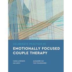 Deliberate Practice in Emotionally Focused Couple Therapy