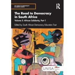 The Road to Democracy in South Africa: Volume 5: African Solidarity, Part 1