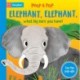 Elephant, Elephant, What Big Ears You Have!: With Five Pop-ups!