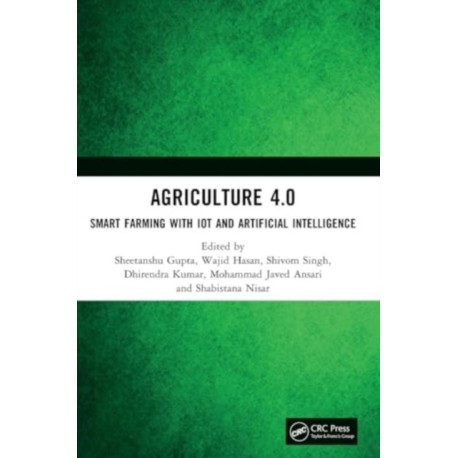 Agriculture 4.0: Smart Farming with IoT and Artificial Intelligence