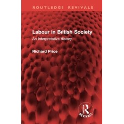 Labour in British Society: An Interpretative History