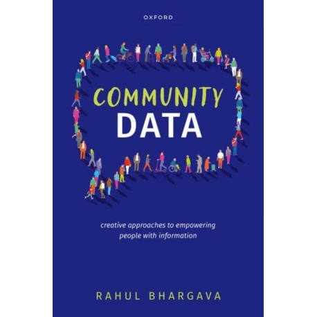Community Data: Creative Approaches to Empowering People with Information