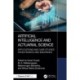 Artificial Intelligence and Actuarial Science: Applications and Case Studies from Finance and Insurance