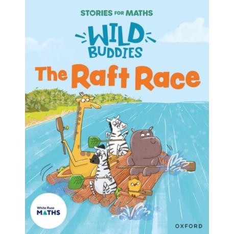 Stories for Maths: EYFS: The Raft Race (Length, height and time)