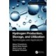 Hydrogen Production, Storage, and Utilization: Technologies and Applications