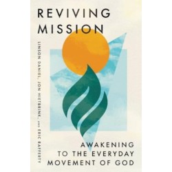 Reviving Mission: Awakening to the Everyday Movement of God