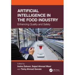 Artificial Intelligence in the Food Industry: Enhancing Quality and Safety