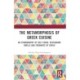The Metamorphosis of Greek Cuisine: An Ethnography of Deli Foods, Restaurant Smells and Foodways of Crisis
