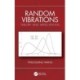 Random Vibrations: Theory and Applications