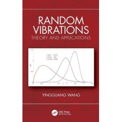 Random Vibrations: Theory and Applications