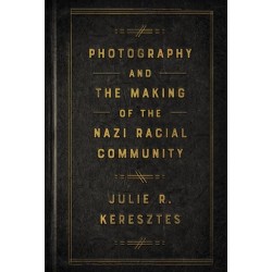 Photography and the Making of the Nazi Racial Community