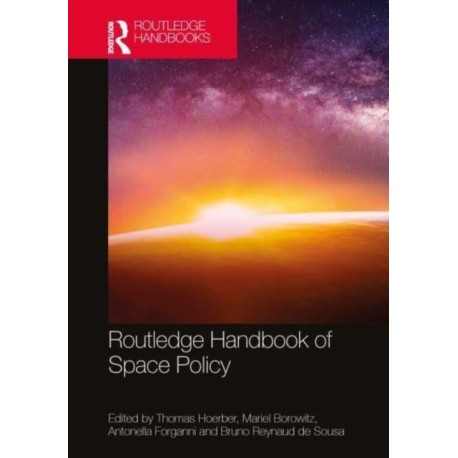 Routledge Handbook of Space Policy