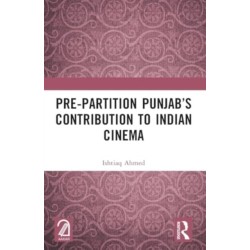 Pre-Partition Punjab’s Contribution to Indian Cinema