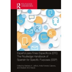 Espanol para Fines Especificos (EFE) / The Routledge Handbook of Spanish for Specific Purposes (SSP)