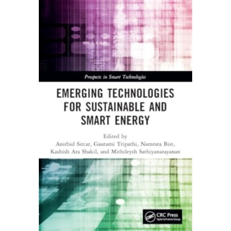 Emerging Technologies for Sustainable and Smart Energy