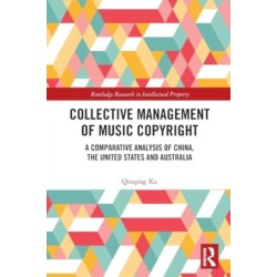 Collective Management of Music Copyright: A Comparative Analysis of China, the United States and Australia