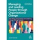 Managing and Leading People through Organizational Change: The Theory and Practice of Sustaining Change through People