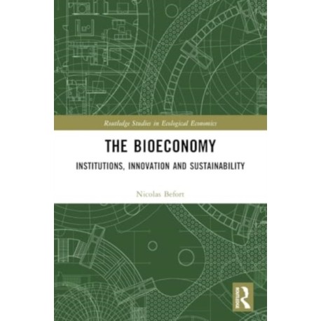 The Bioeconomy: Institutions, Innovation and Sustainability
