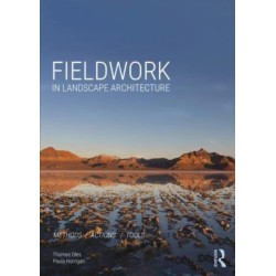 Fieldwork in Landscape Architecture: Methods, Actions, Tools