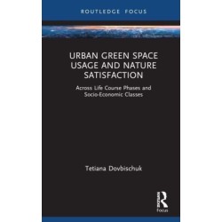 Urban Green Space Usage and Nature Satisfaction: Across Life Course Phases and Socio-Economic Classes