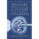 The Welfare of Future Children: Reproductive Ethics and Disability Screening