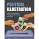 Political Illustration: The Visual Language of Propaganda, Censorship, and Dissent