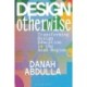 Design Otherwise: Transforming Design Education in the Arab Region