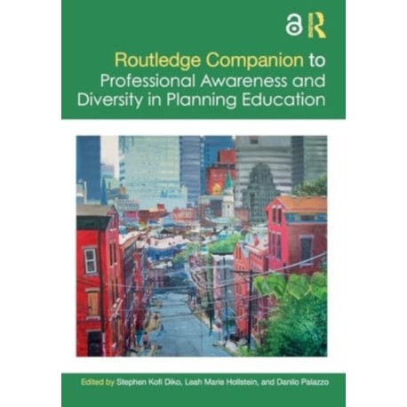 Routledge Companion to Professional Awareness and Diversity in Planning Education