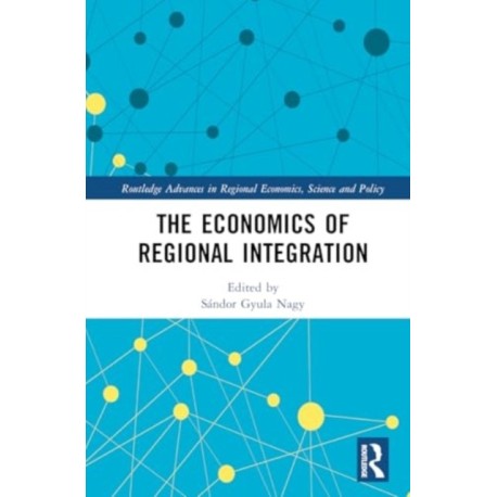 The Economics of Regional Integration
