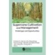 Sugarcane Cultivation and Management: Challenges and Opportunities